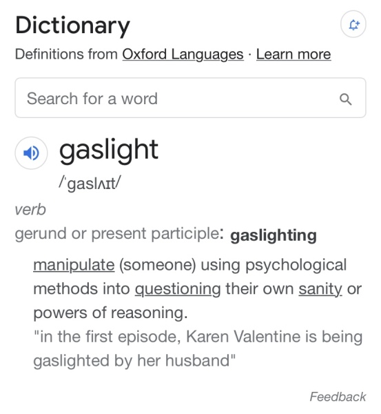 Gaslighting - do some people not realise they're doing it? 