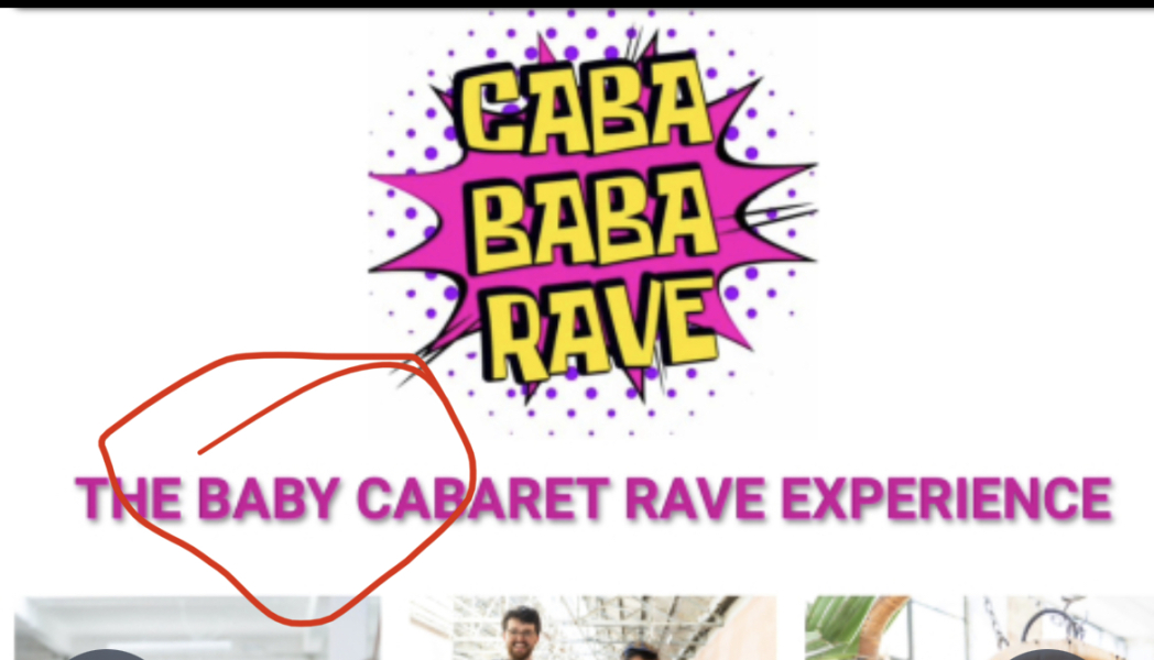 Caba Baba Rave - take your baby to watch nearly naked men in fetish gear