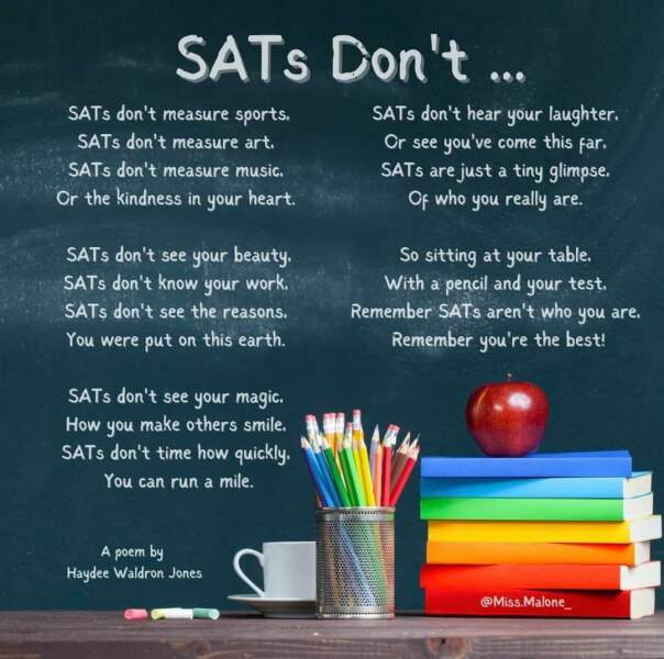 To thinks SATs don’t really matter?