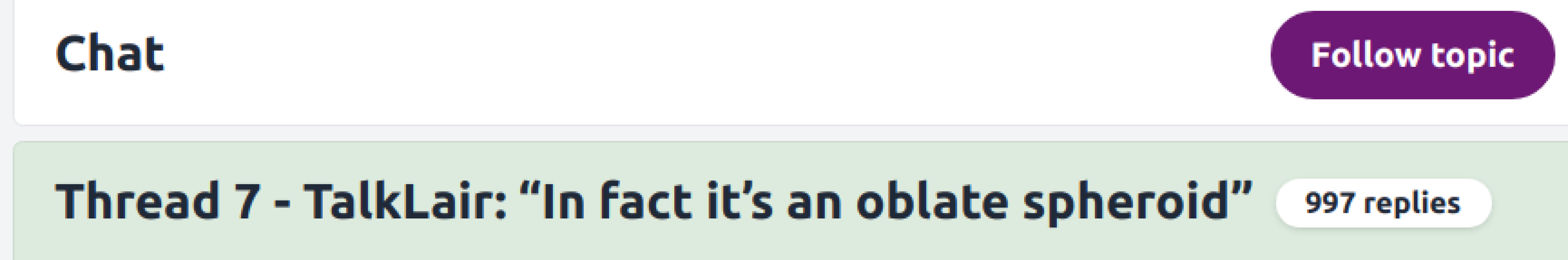 Thread 7 - TalkLair: “In fact it’s an oblate spheroid”