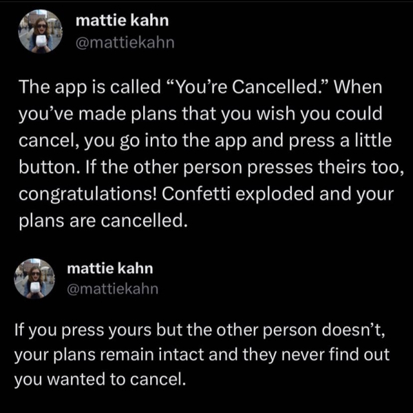 Anyone else do this - make plans but hope other person cancels? 