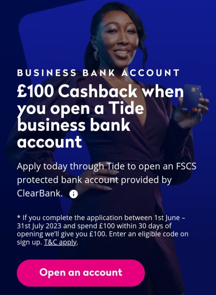 Tide free £100 , deposit £50 ends 17th July 2023