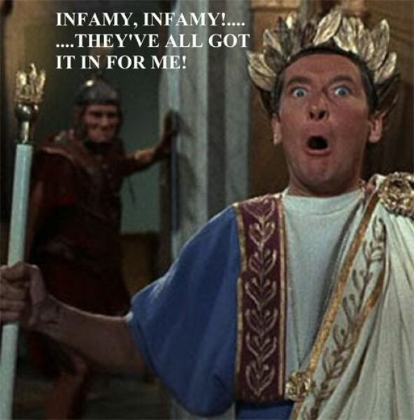 Infamy ! Infamy ! They've all got it infamy !