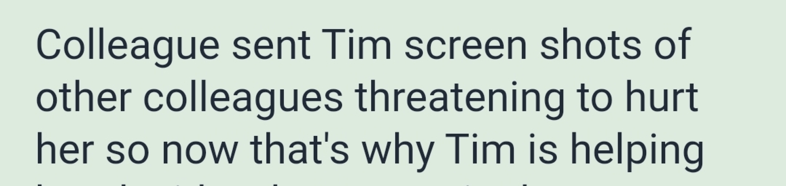 To think this isn't how you handle your colleague?