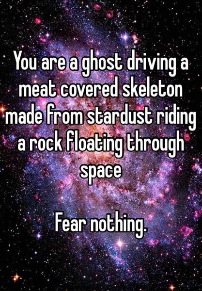 To find being a person really weird