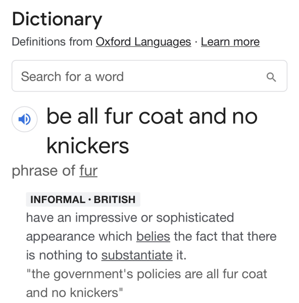 "All fur coat no knickers" - where in UK or further afield?