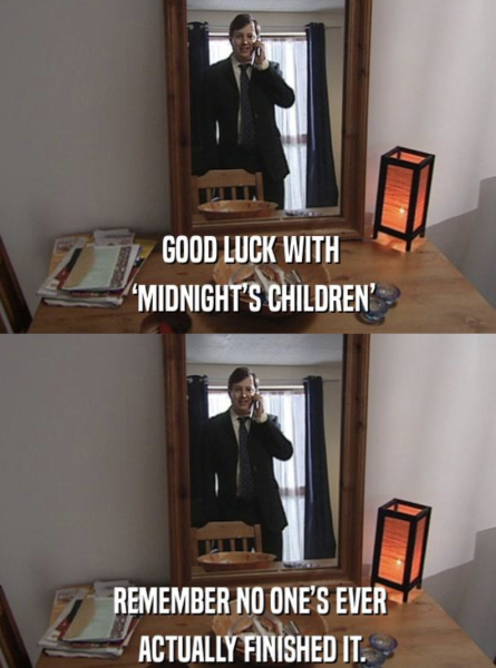 Salman Rushdie - Midnight's Children.   Does it get better?