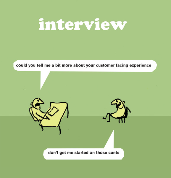 To ask retail staff your worst customer stories?