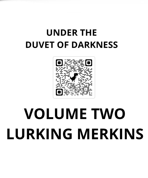 Lurking Merkins - Volume Two of Under the Duvet of Darkness