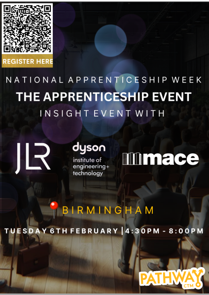 Apprenticeship event in Birmingham 6th February with JLR, Mace and The Dyson Institute