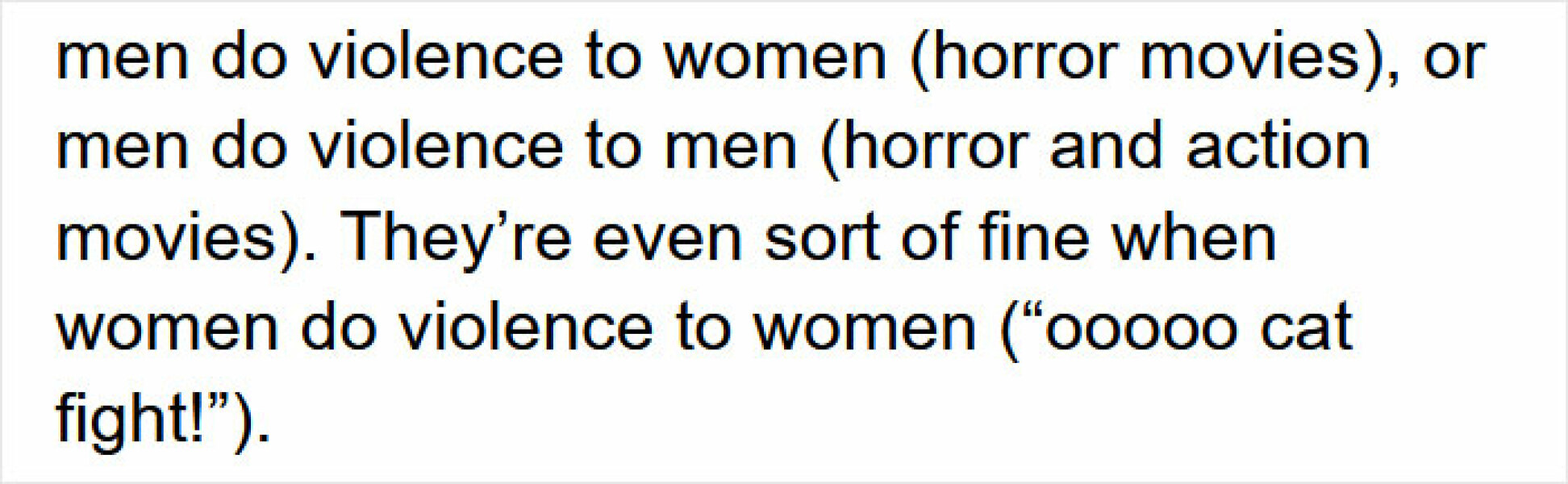 To think men just hate women?