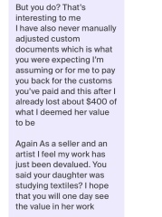 Sanity check please - was I 'devaluing her art' or is this seller a headcase?