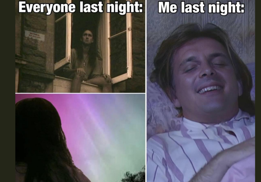Am I the only person who didn’t see the norther lights?