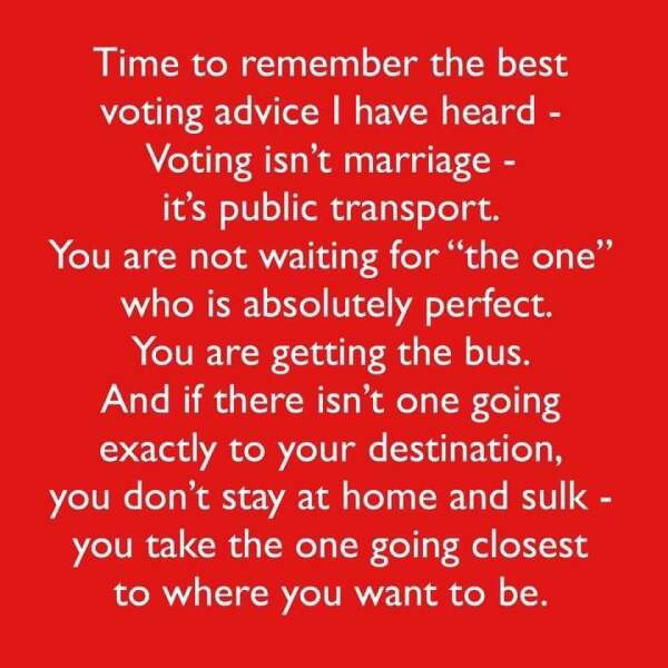 To not feel the need to vote in the general election