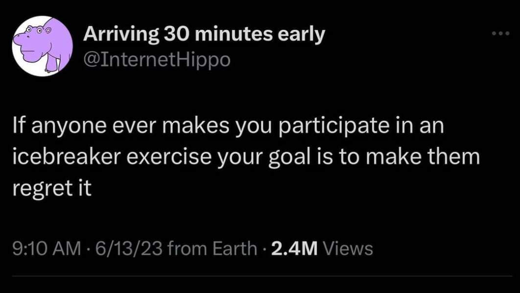 To hate icebreakers