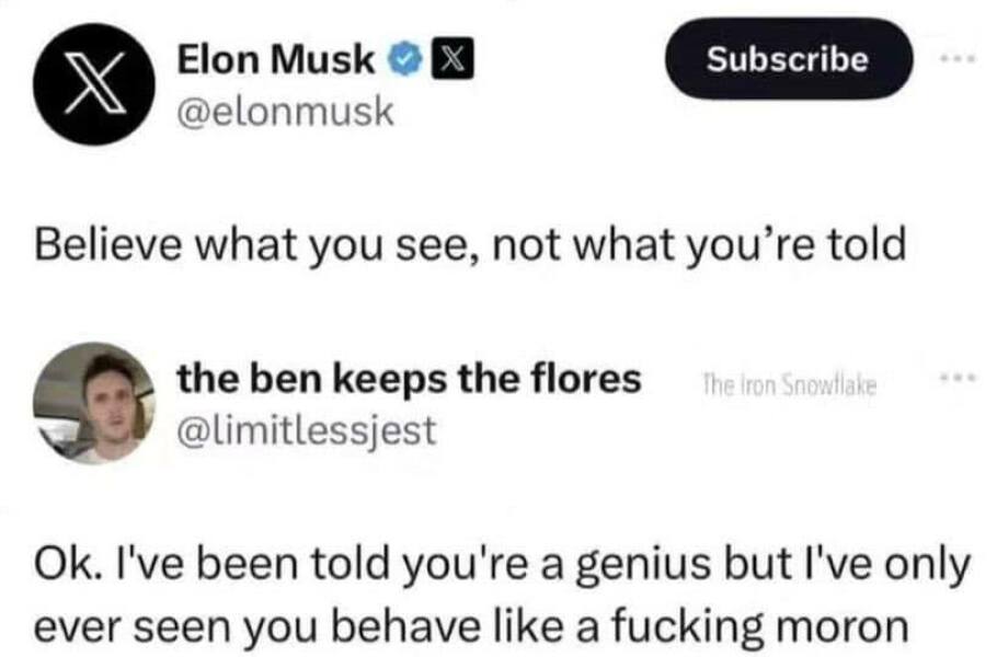 To think Elon has lost his mind?