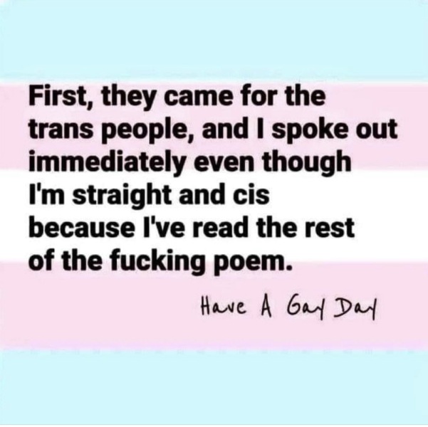 Fist they came for the trans people