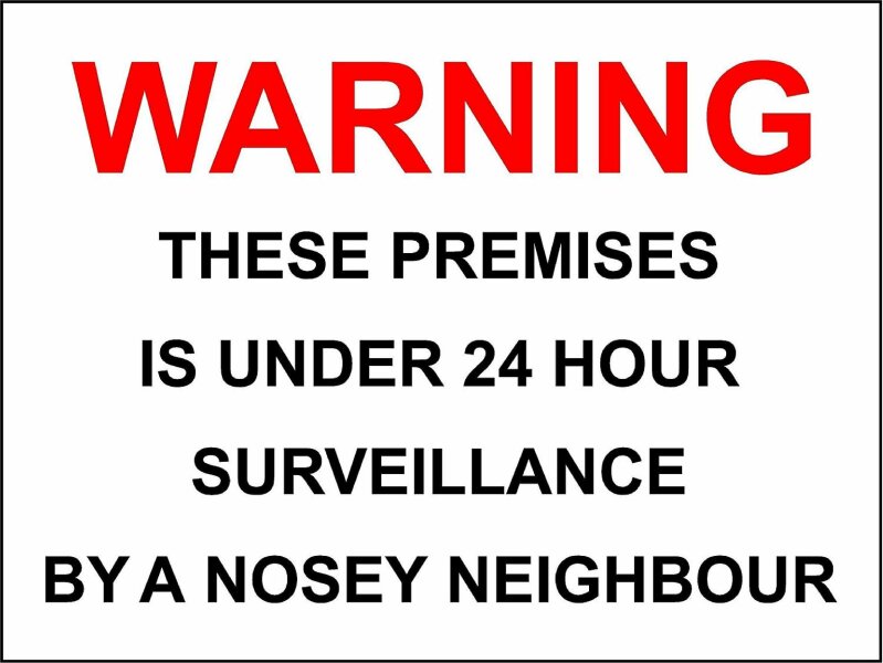 five years of nosy neighbours