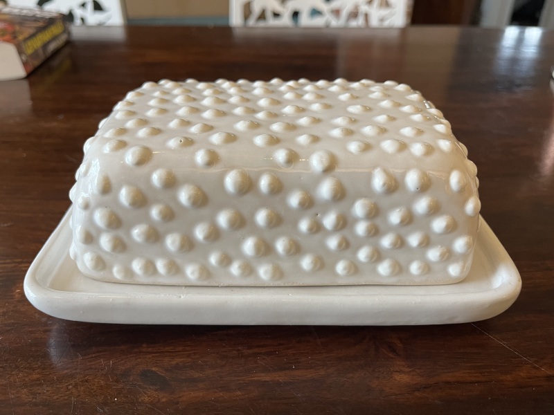 To ask you to show me your butter dish