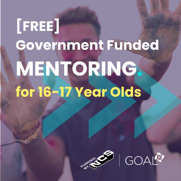 [FREE] Government-Funded Mentoring for 16-17 year olds