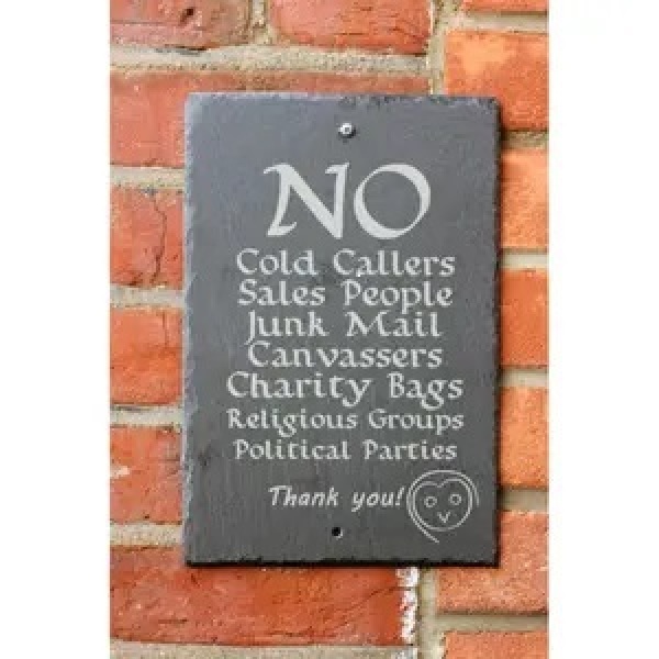 To be fed up of cold callers & leaflets through my door?