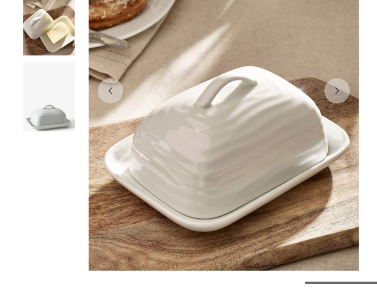 To ask you to show me your butter dish