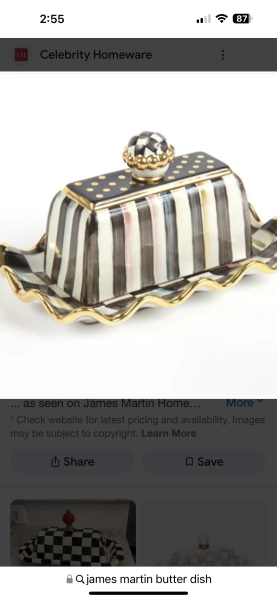 To ask you to show me your butter dish