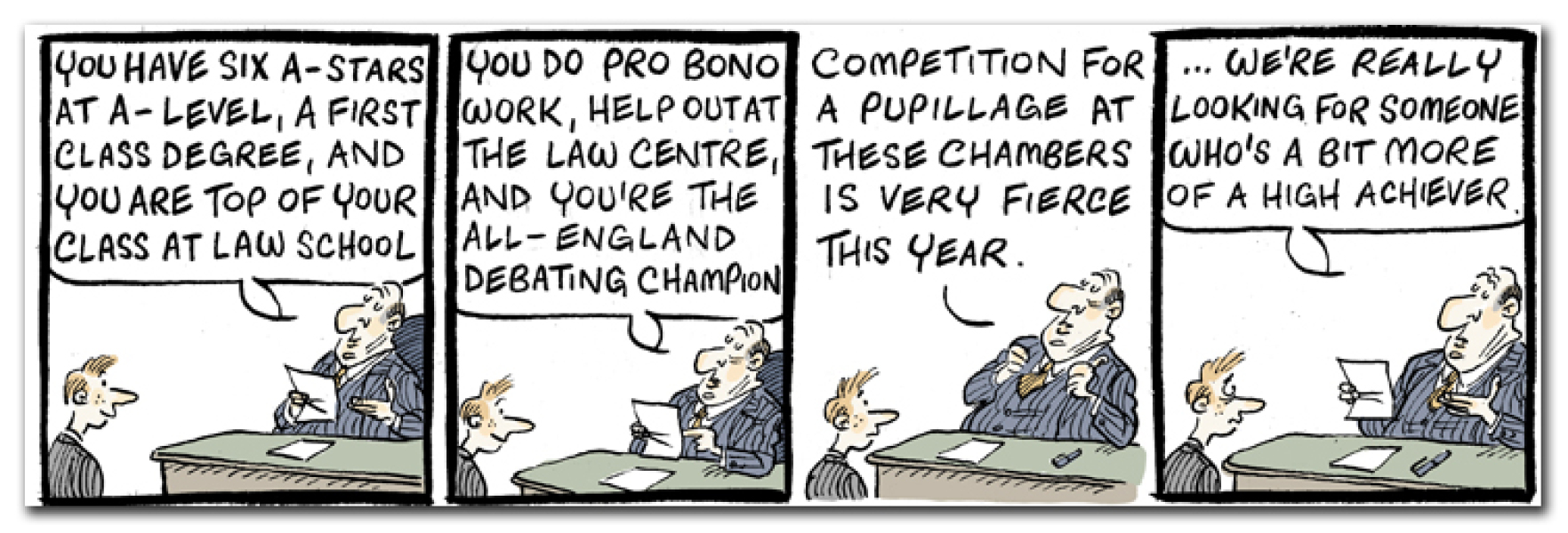 To be a teacher who is now looking for a career as a barrister or a solicitor