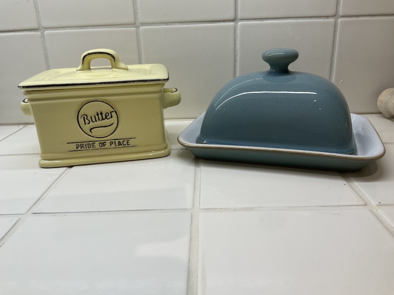 To ask you to show me your butter dish