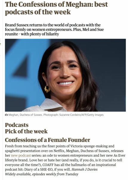 The reviews are coming in for Meghan's podcast 'Confessions of a Female Founder'ions of a