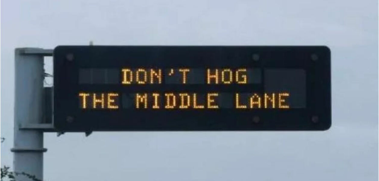 To have called DH out for hogging the middle lane