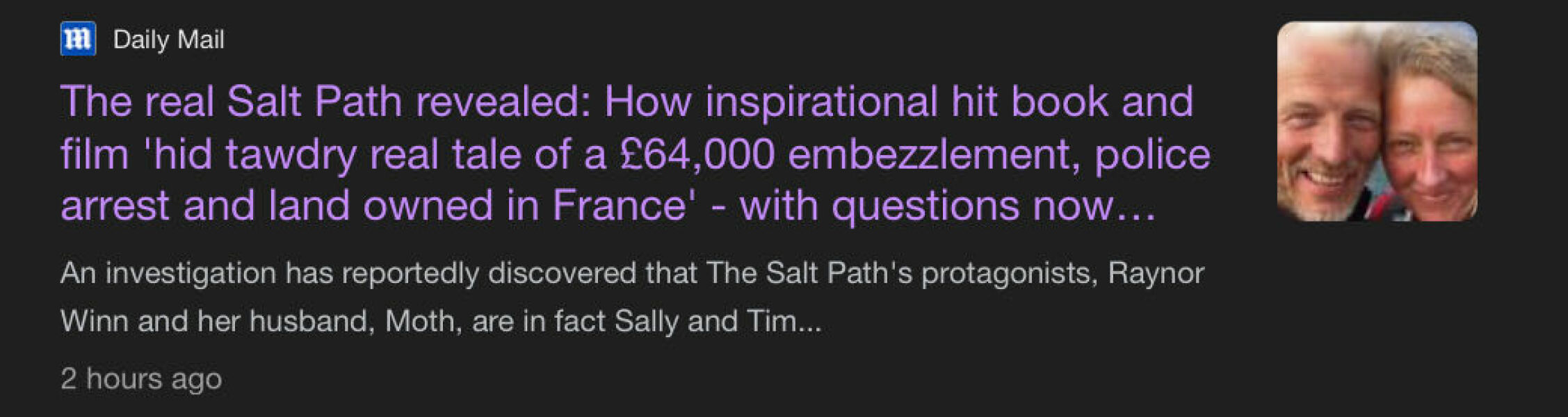 To feel disappointed after reading this in The Observer about the author and her husband from The Salt Path book and film?