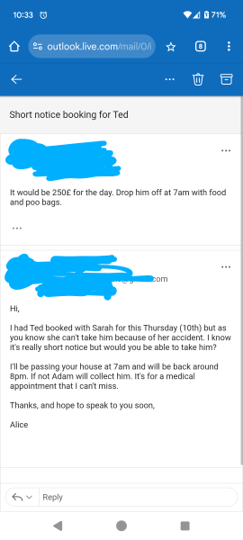 To shut my dog in the garden for the day?