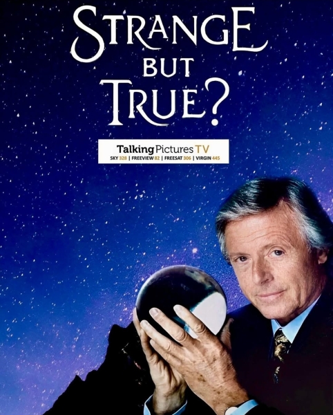 Strange But True on Talking Pictures Channel