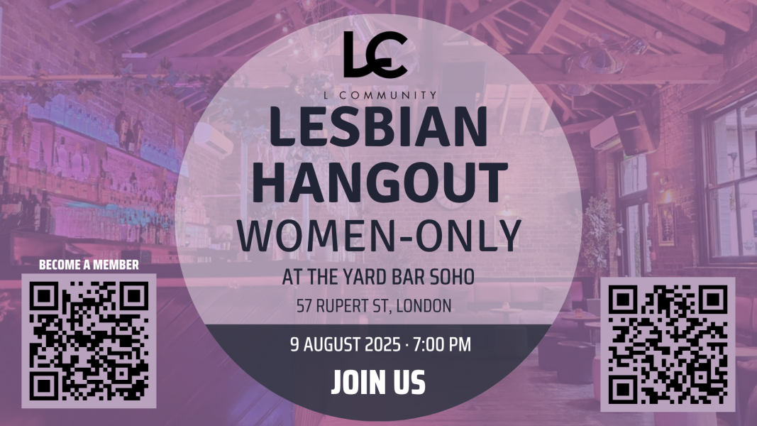 Soho Lesbian Hangout – Saturday 9th August – Women Only