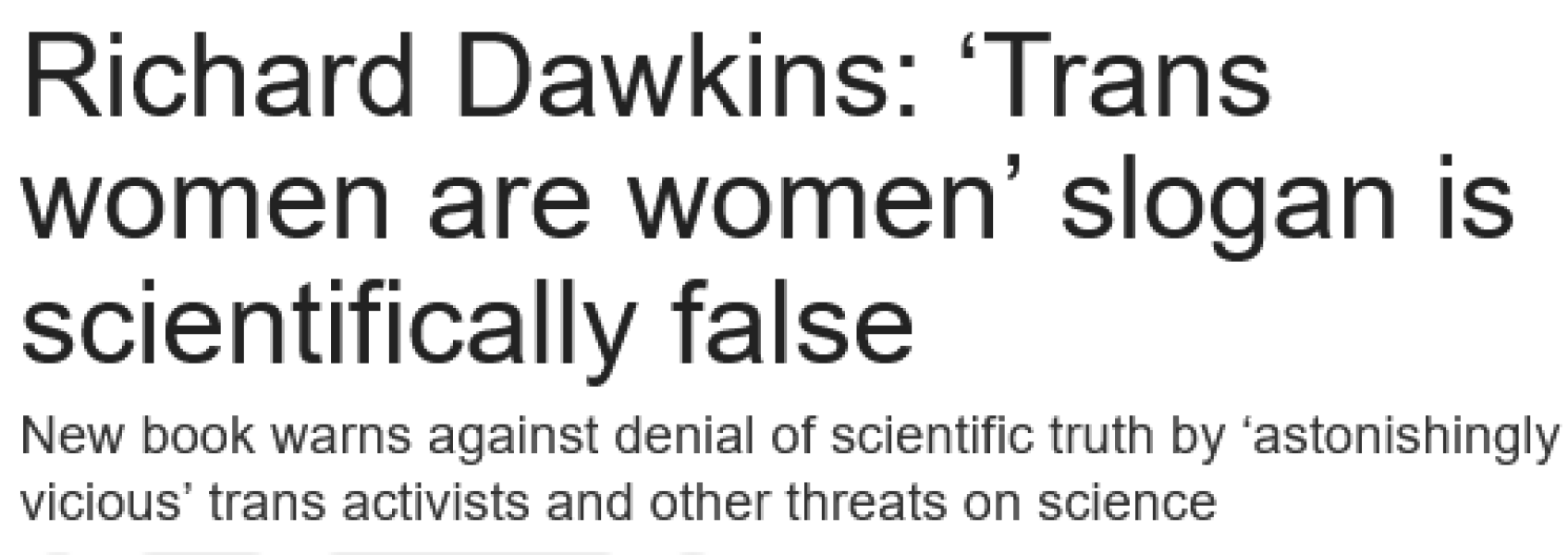 Richard Dawkin's new book warns against denial of scientific truth by ‘astonishingly vicious’ trans activists and other threats on science