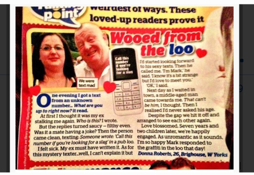 What’s the funniest thing you’ve seen/ read in Take a Break/ Chat/ That’s Life etc?