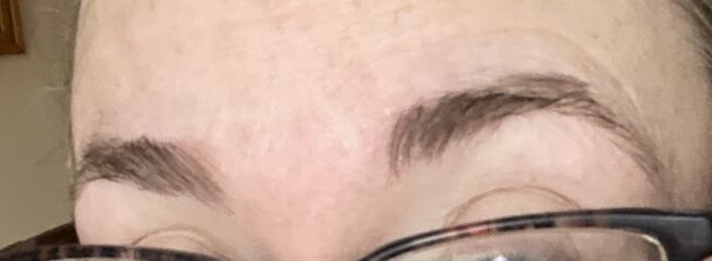 To ask how do your eyebrows look?