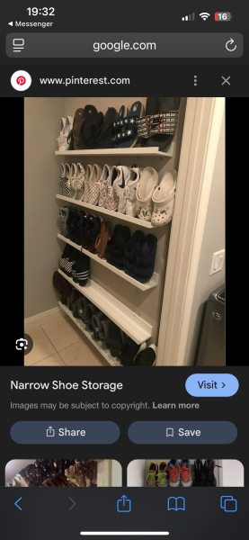 It’s boring but - shoe storage?