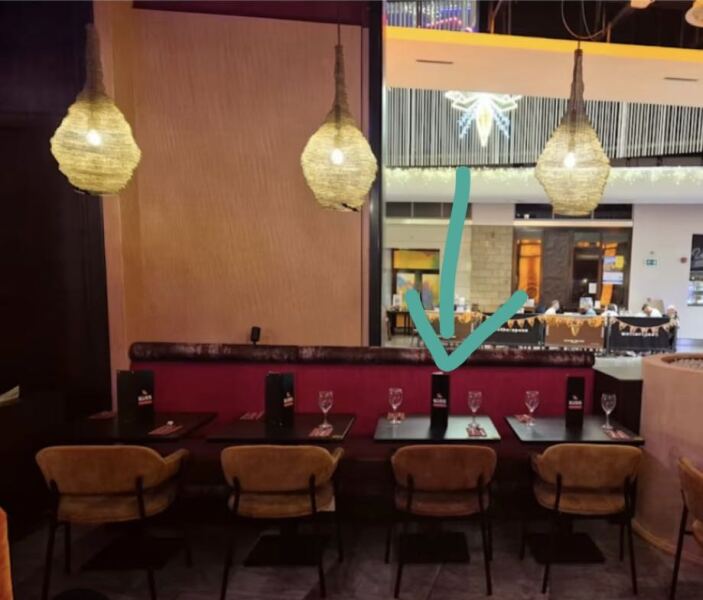 To be annoyed at my seat in restaurant?