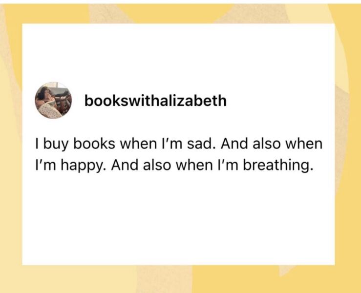 Is it normal to keep buying books even when you have plenty?