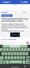 Android app filling whole phone screen and covering buttons at bottom