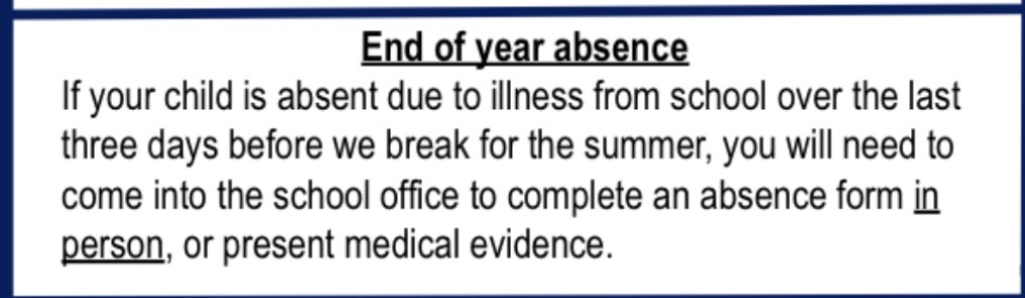 Would school follow up 4 absence before the summer holidays?