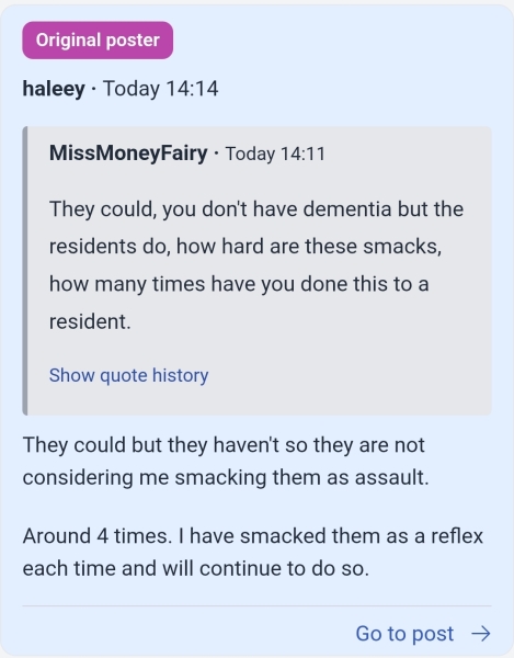 to think it is acceptable to smack someone if they touch your body, even if they have dementia?