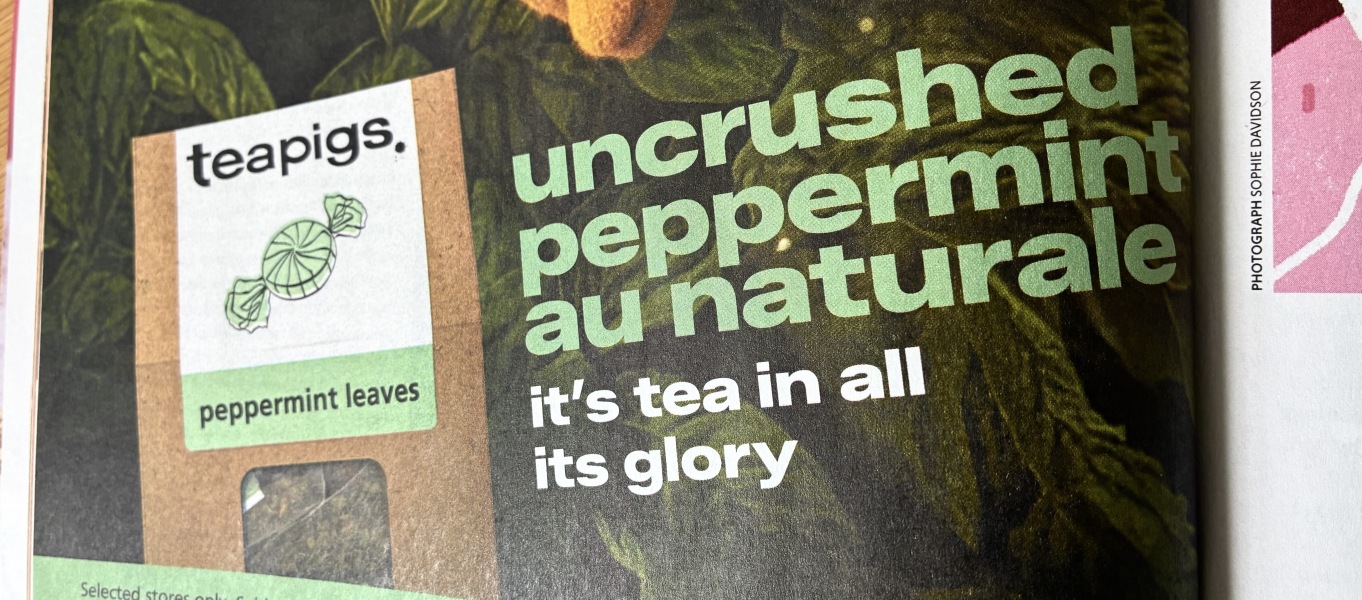 Teapigs ad: peppermint tea 'au naturale'