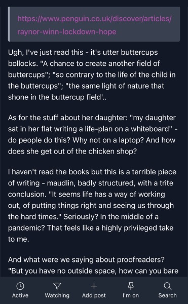Thread 27 : To feel disappointed - and disgusted and vindicated now too - after reading this in The Observer about the author and her husband from The Salt Path book and film?