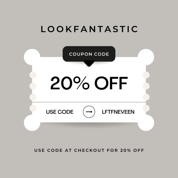 🛍️ Lookfantastic 20% Off Discount Code: LFTFNEVEEN