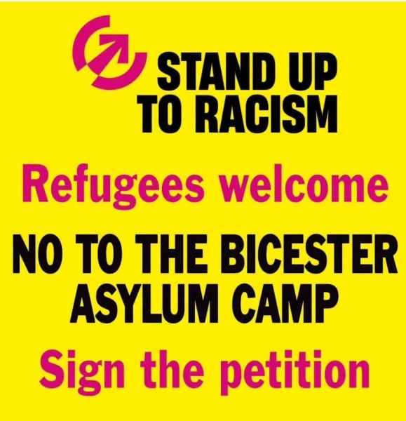 Stand Up to Racism Oxford opposing Bicester refugee camp...whit???