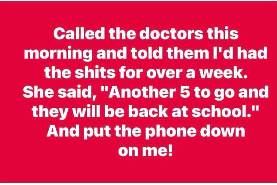 To want to tell my kids to fuck off