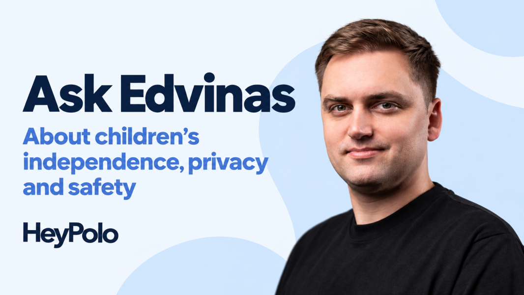 Giving children more independence? Ask the HeyPolo CEO your questions about keeping them safe online and offline - £100 voucher to be won!